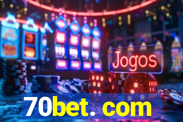 70bet. com